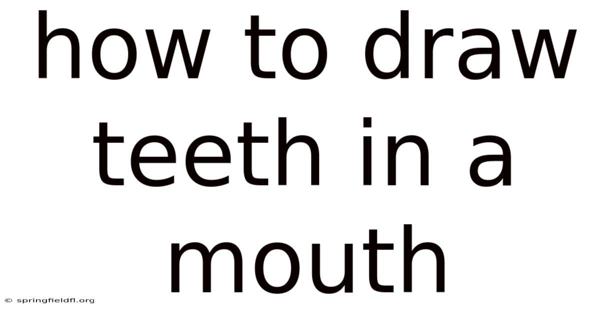 How To Draw Teeth In A Mouth