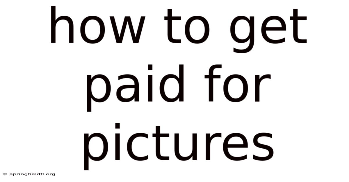How To Get Paid For Pictures