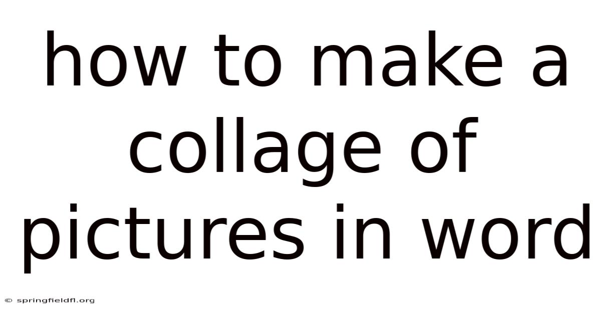 How To Make A Collage Of Pictures In Word