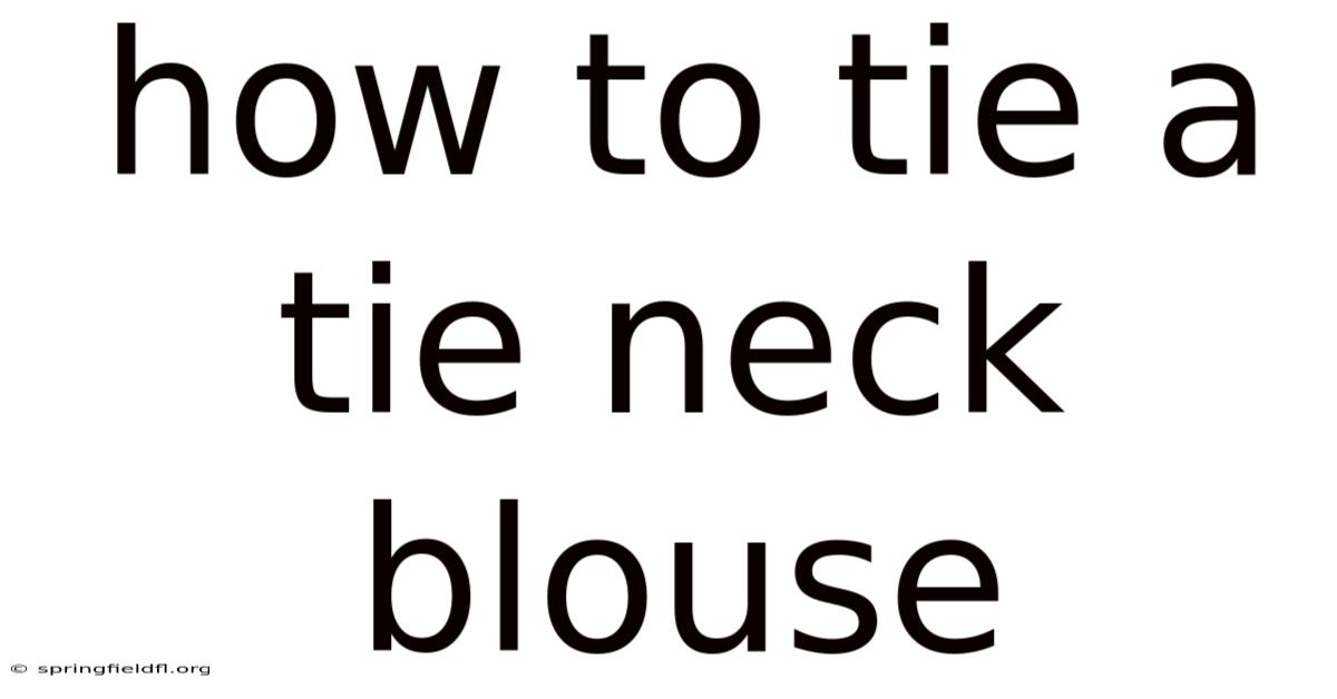 How To Tie A Tie Neck Blouse