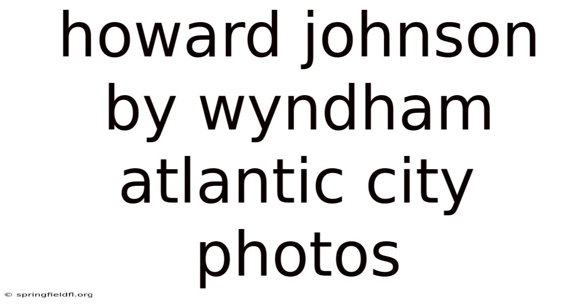 Howard Johnson By Wyndham Atlantic City Photos