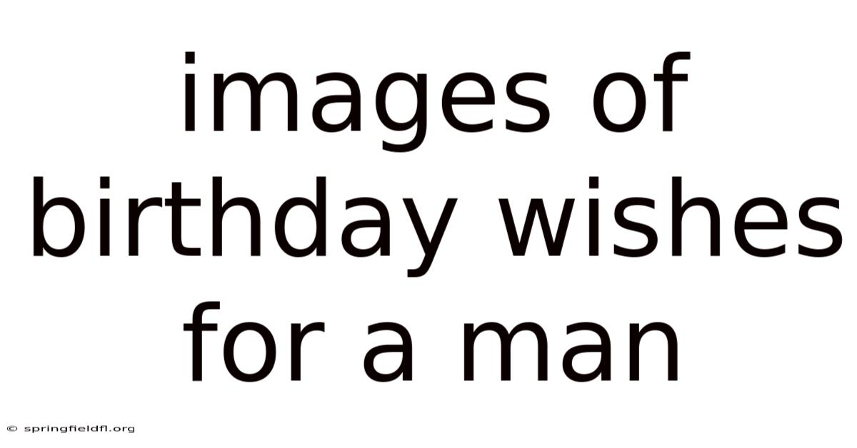 Images Of Birthday Wishes For A Man