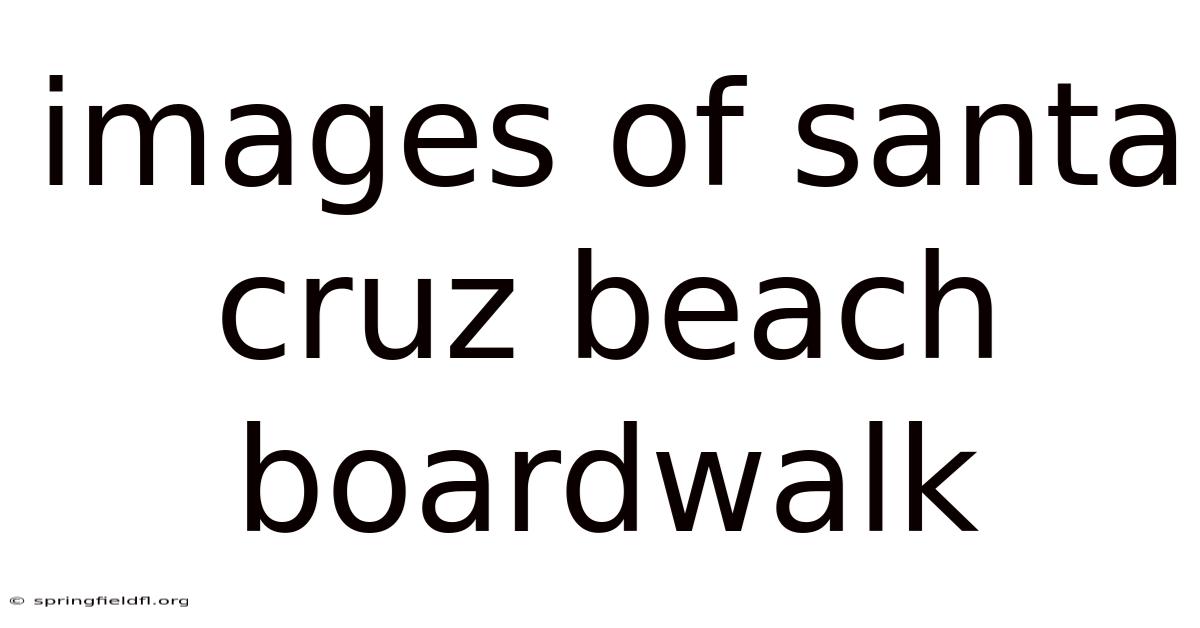 Images Of Santa Cruz Beach Boardwalk