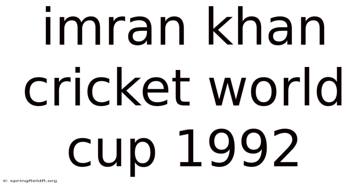 Imran Khan Cricket World Cup 1992