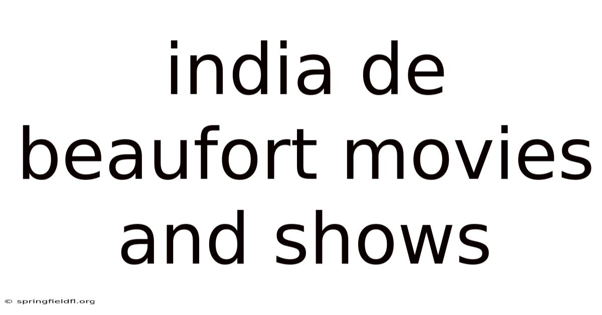 India De Beaufort Movies And Shows