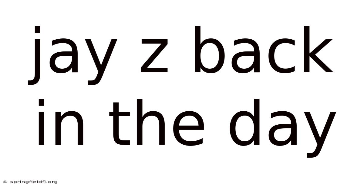 Jay Z Back In The Day