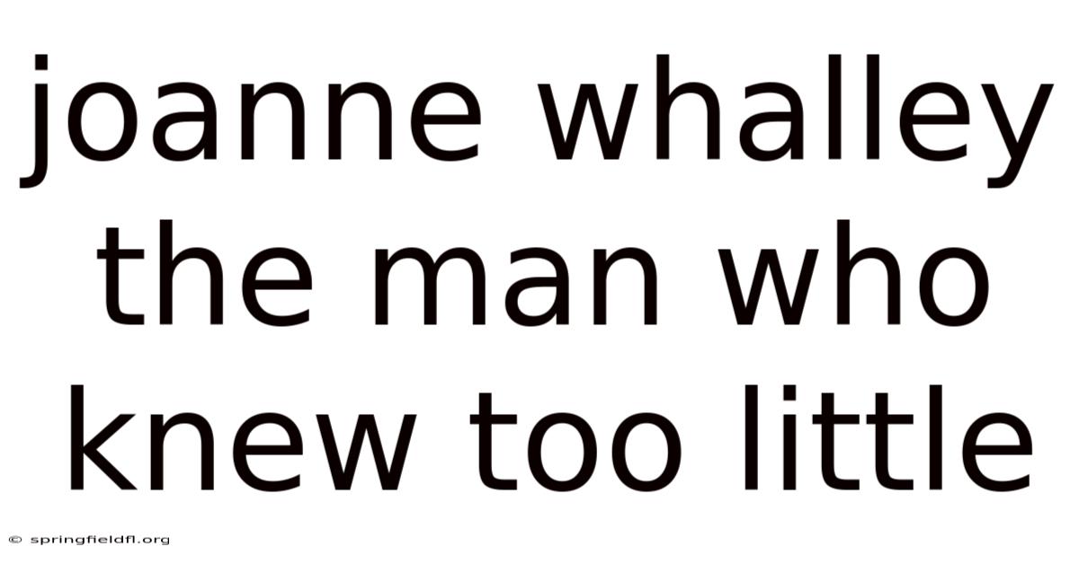 Joanne Whalley The Man Who Knew Too Little