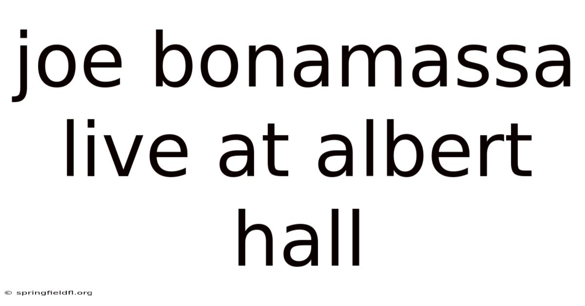 Joe Bonamassa Live At Albert Hall