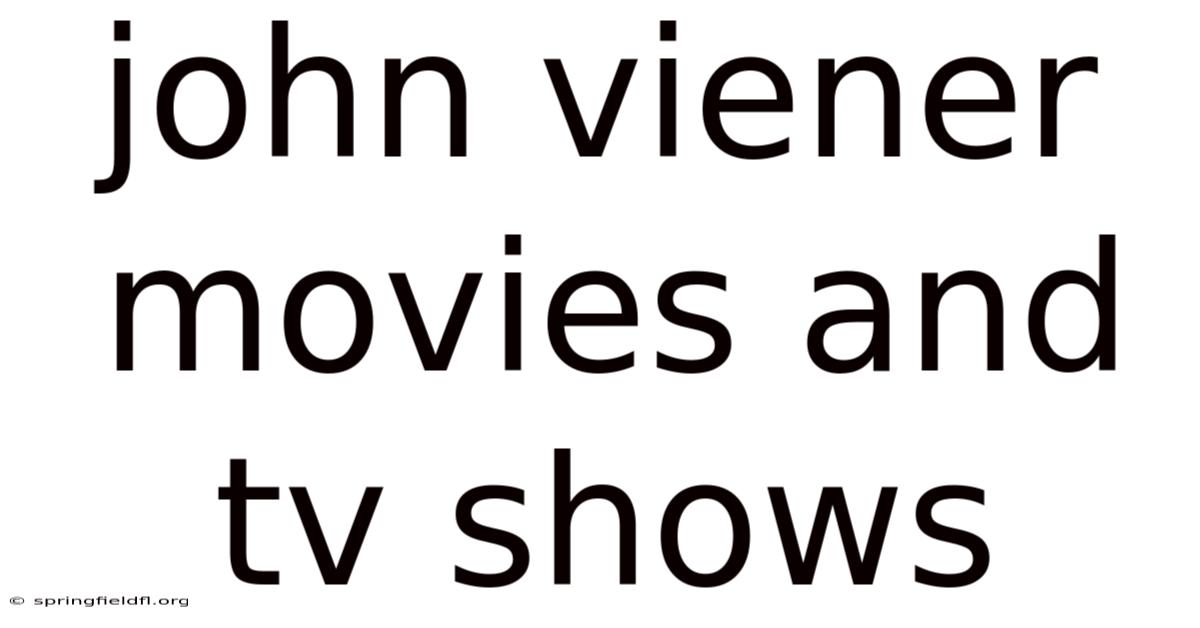 John Viener Movies And Tv Shows