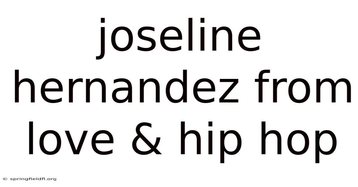 Joseline Hernandez From Love & Hip Hop
