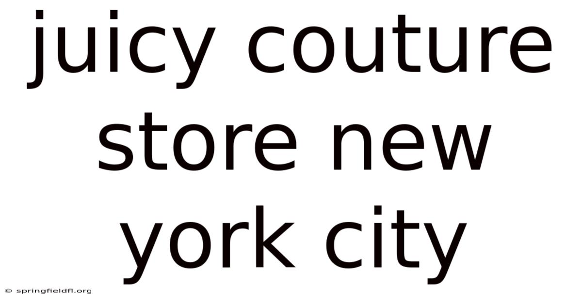 Juicy Couture Store New York City
