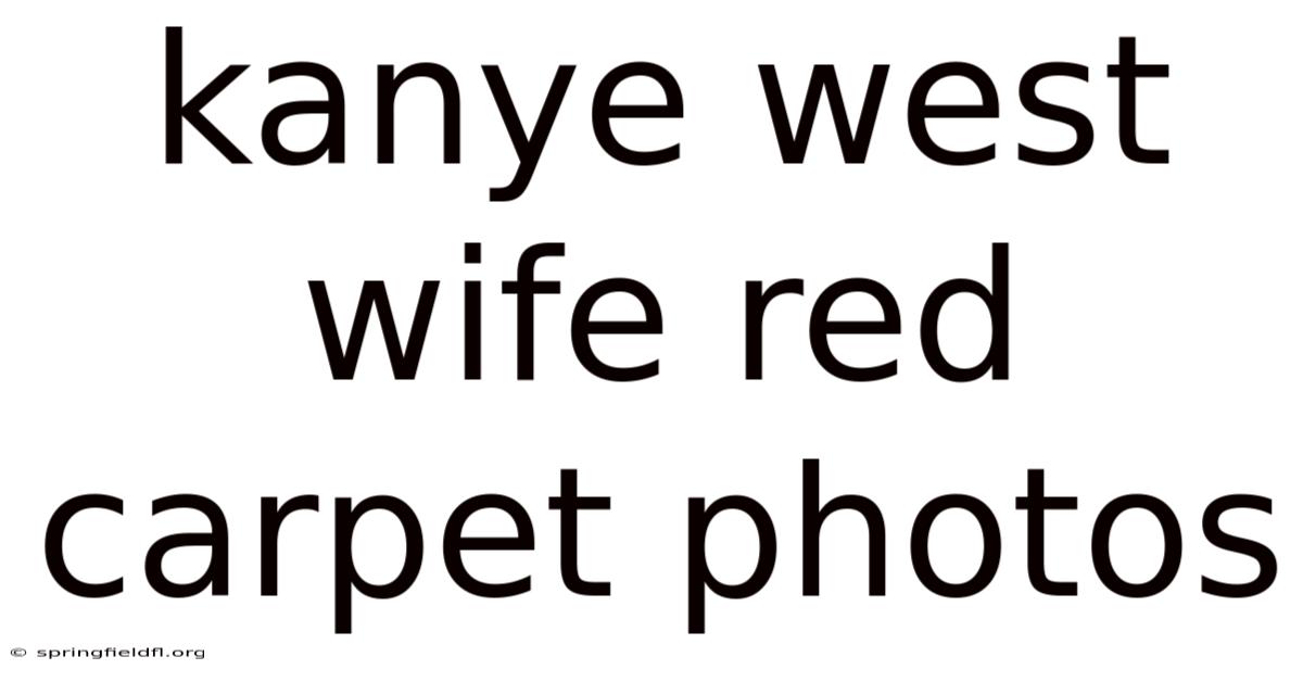 Kanye West Wife Red Carpet Photos