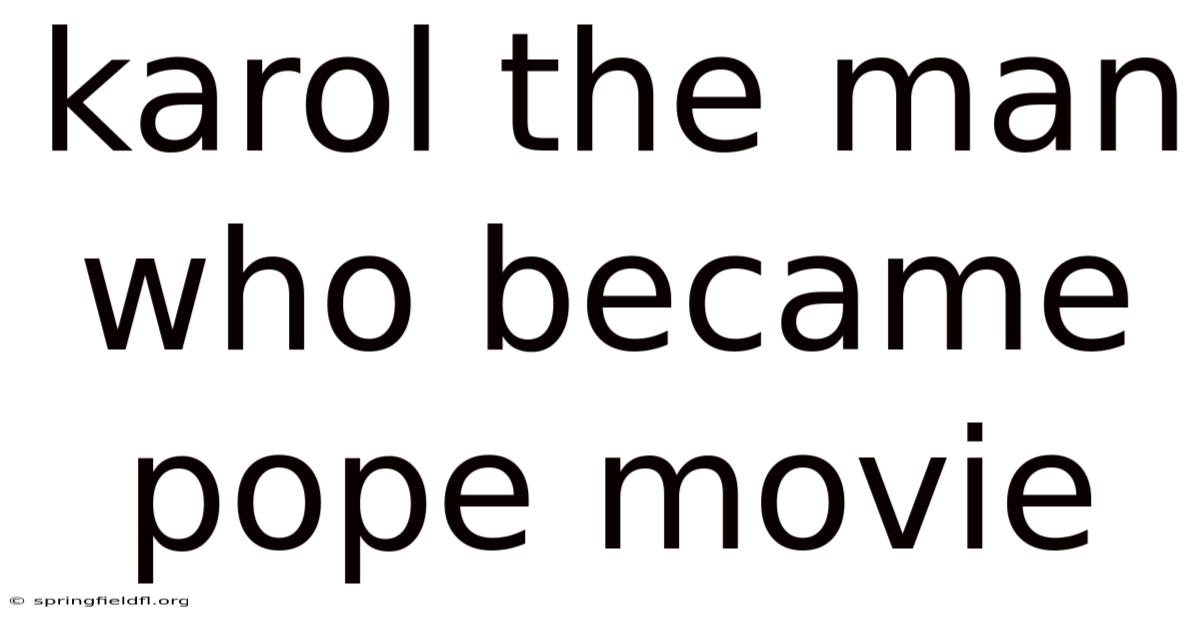 Karol The Man Who Became Pope Movie