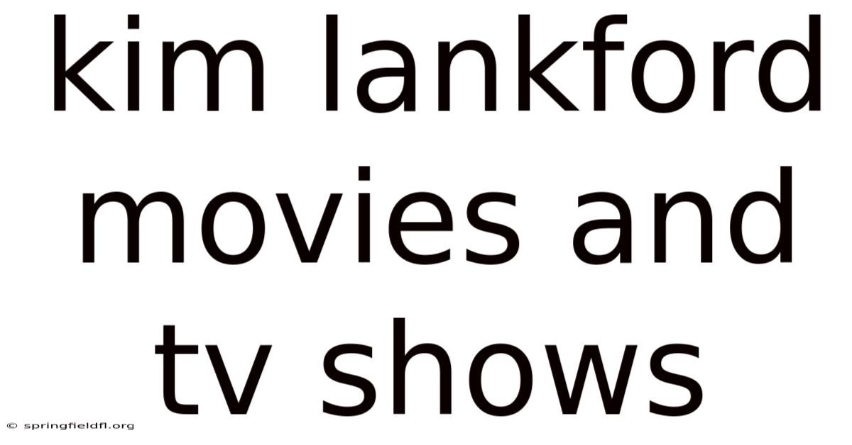 Kim Lankford Movies And Tv Shows