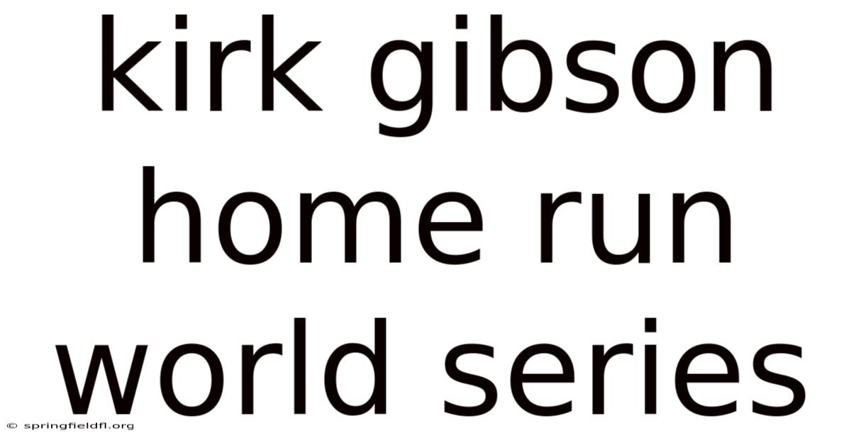 Kirk Gibson Home Run World Series