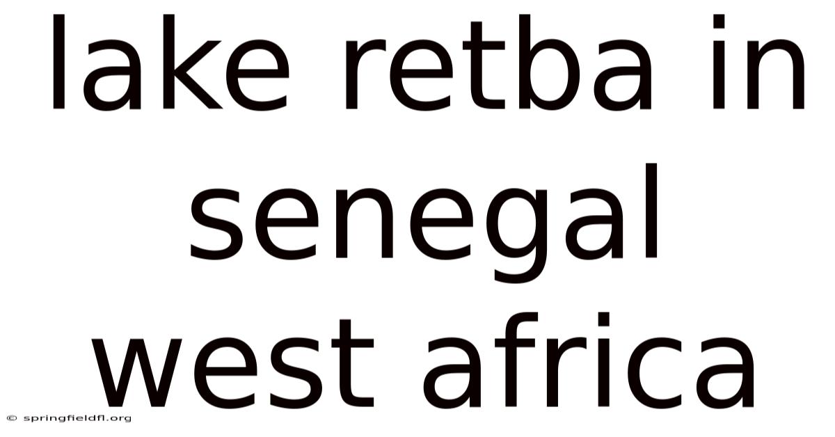 Lake Retba In Senegal West Africa