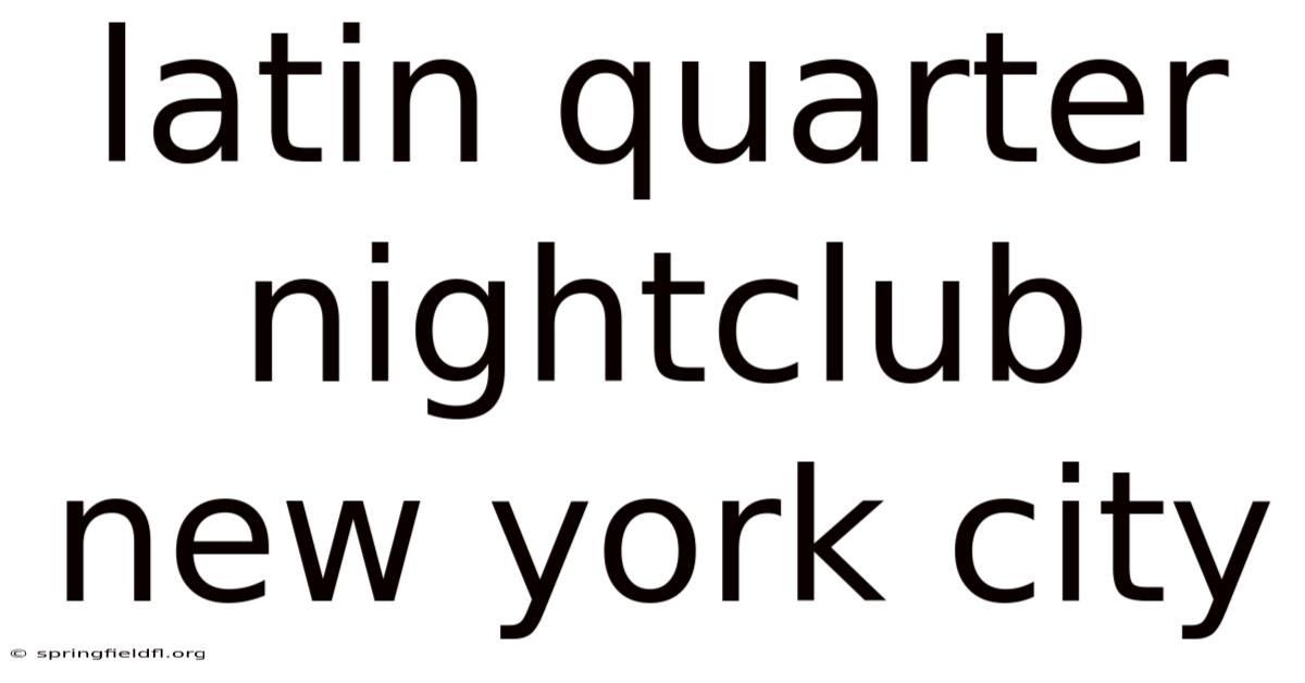 Latin Quarter Nightclub New York City
