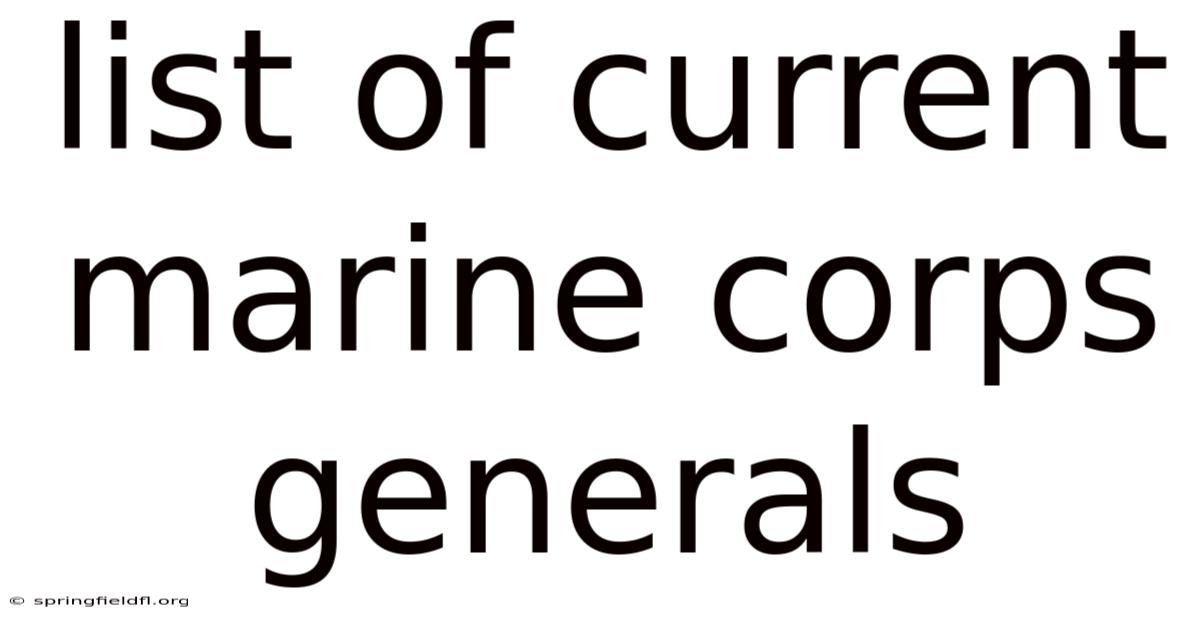 List Of Current Marine Corps Generals