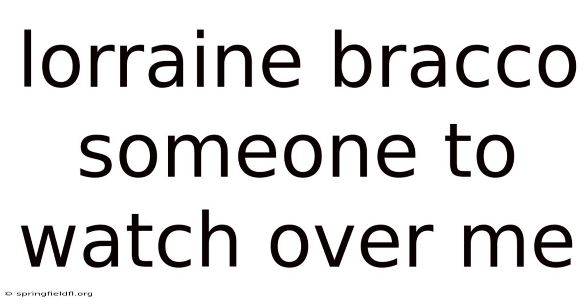 Lorraine Bracco Someone To Watch Over Me
