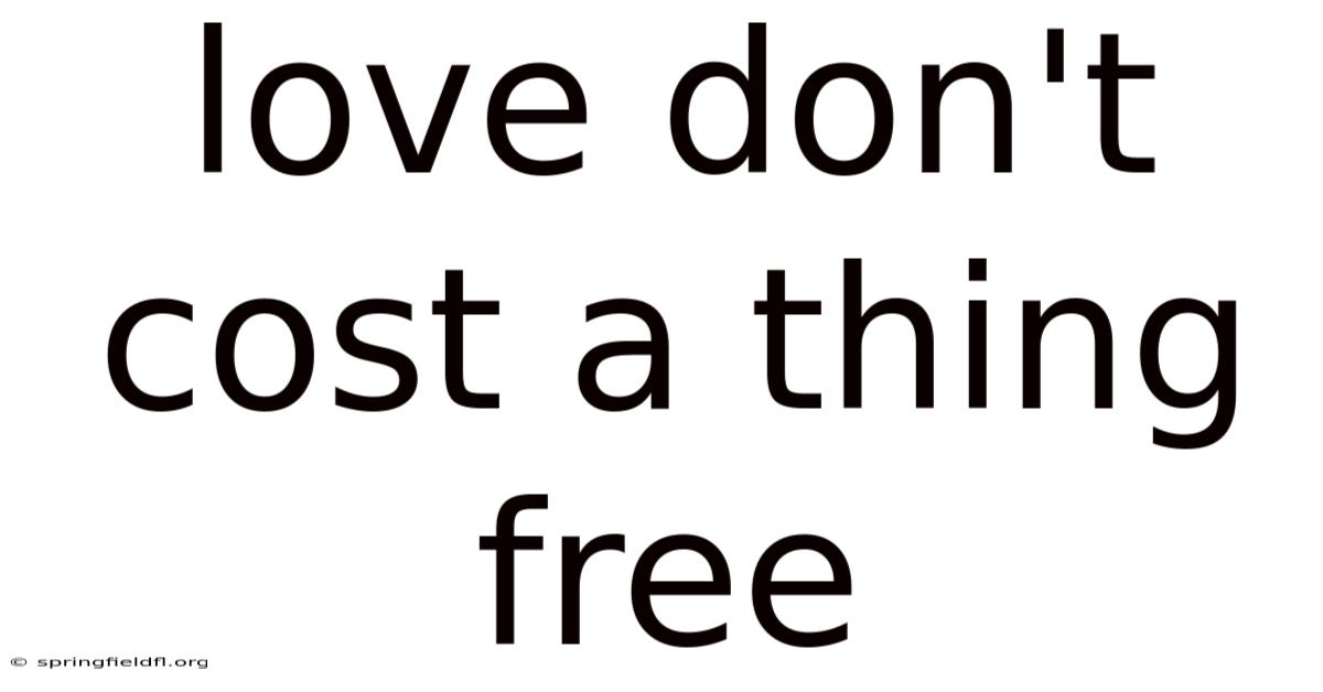 Love Don't Cost A Thing Free