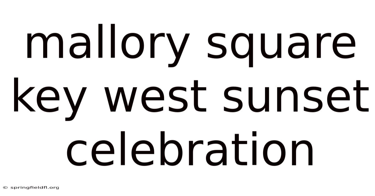 Mallory Square Key West Sunset Celebration