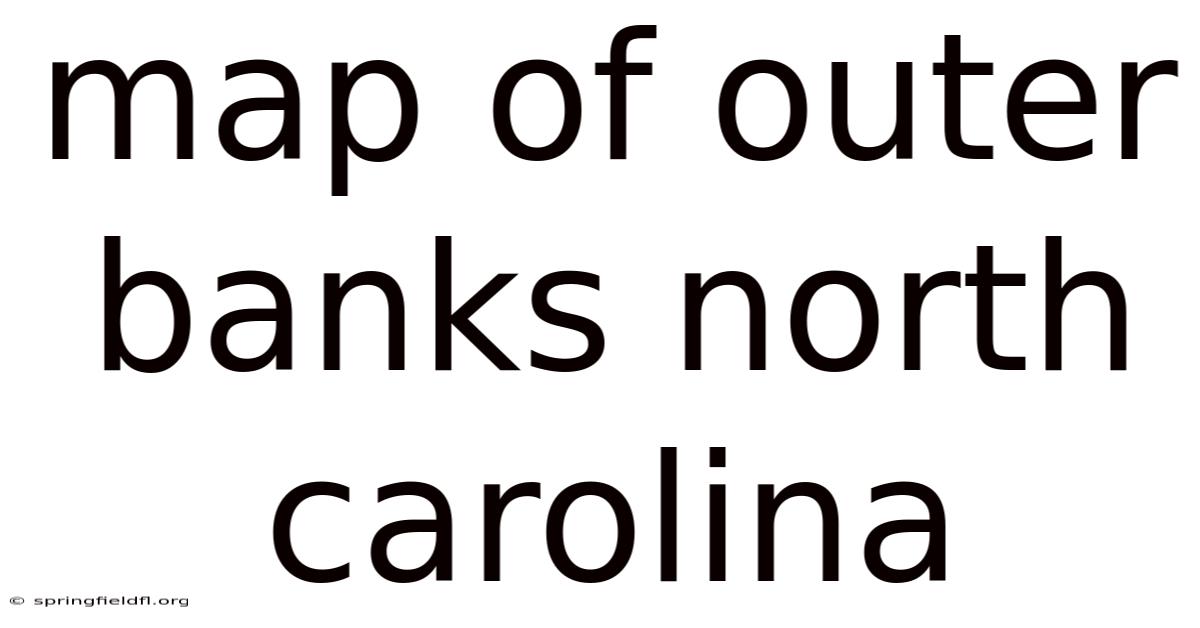 Map Of Outer Banks North Carolina
