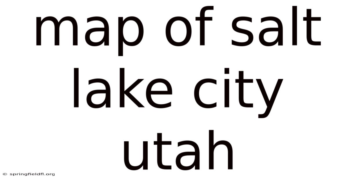 Map Of Salt Lake City Utah