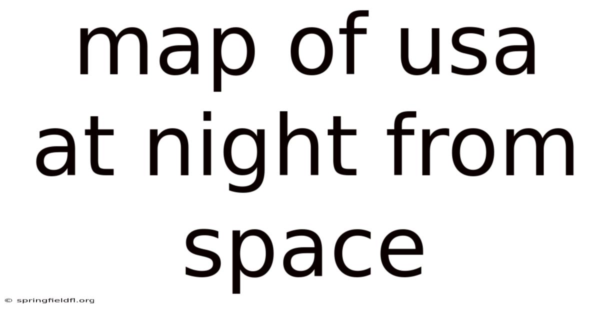 Map Of Usa At Night From Space