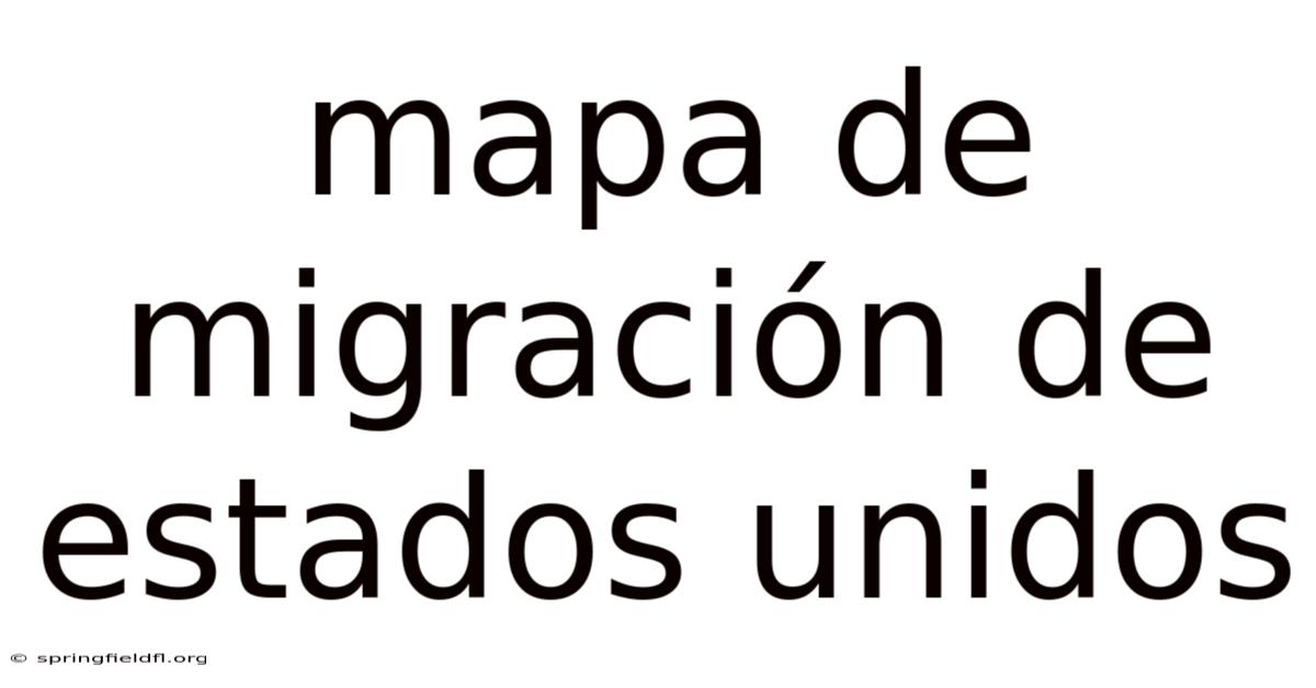 Mapa De Migración De Estados Unidos