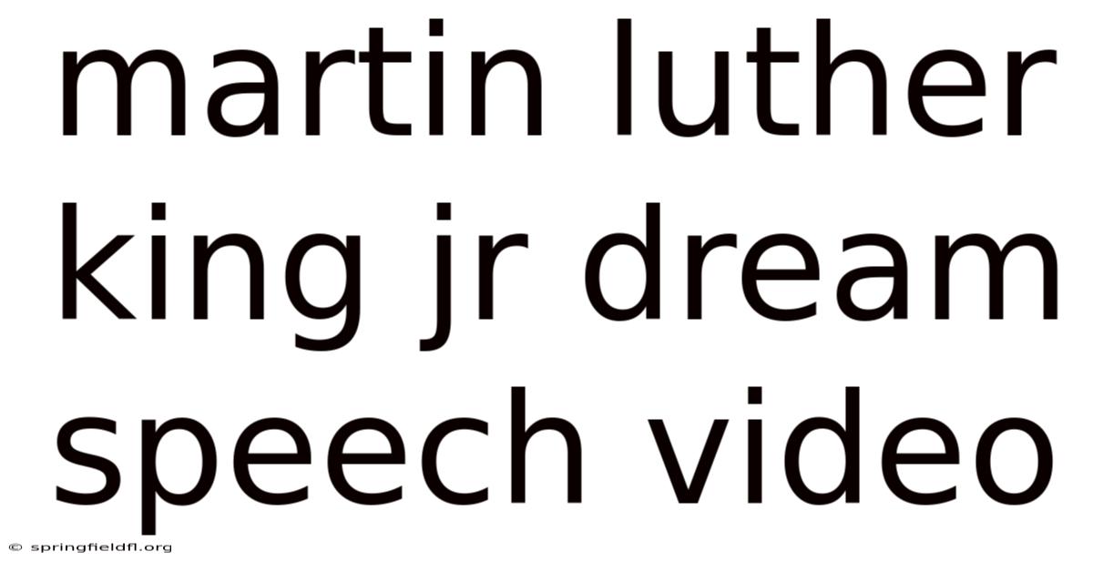 Martin Luther King Jr Dream Speech Video