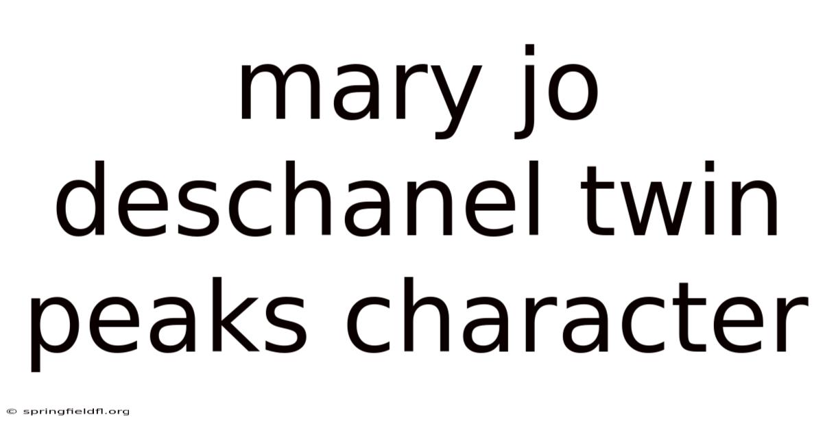Mary Jo Deschanel Twin Peaks Character