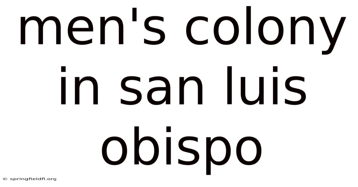 Men's Colony In San Luis Obispo