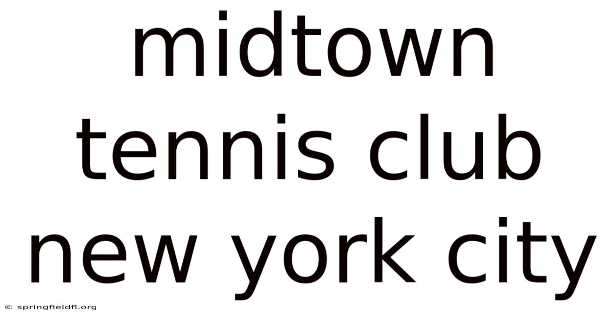 Midtown Tennis Club New York City