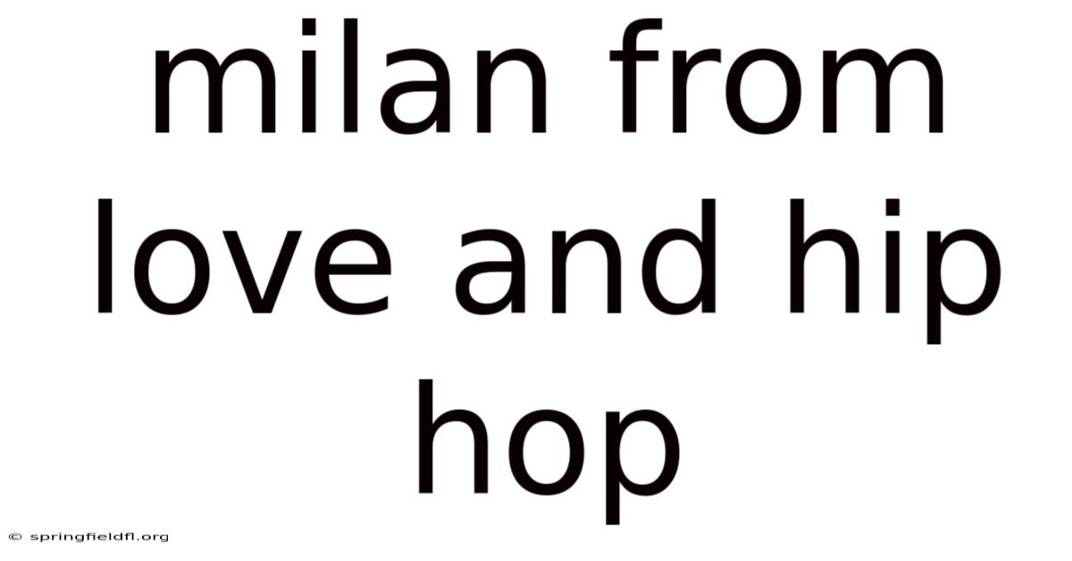 Milan From Love And Hip Hop