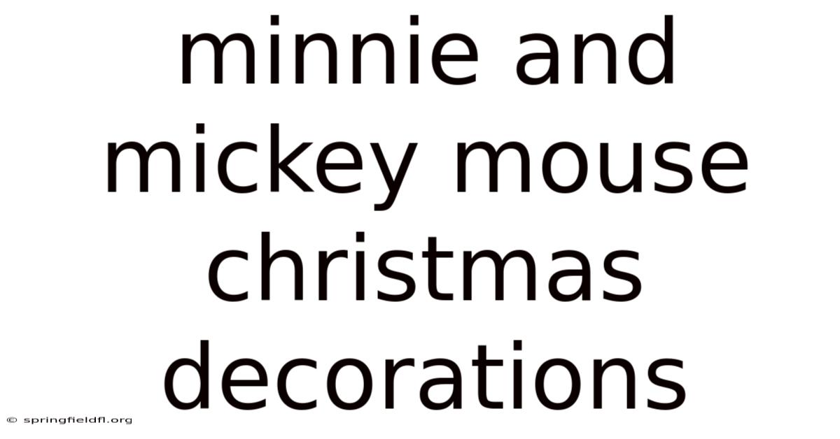 Minnie And Mickey Mouse Christmas Decorations