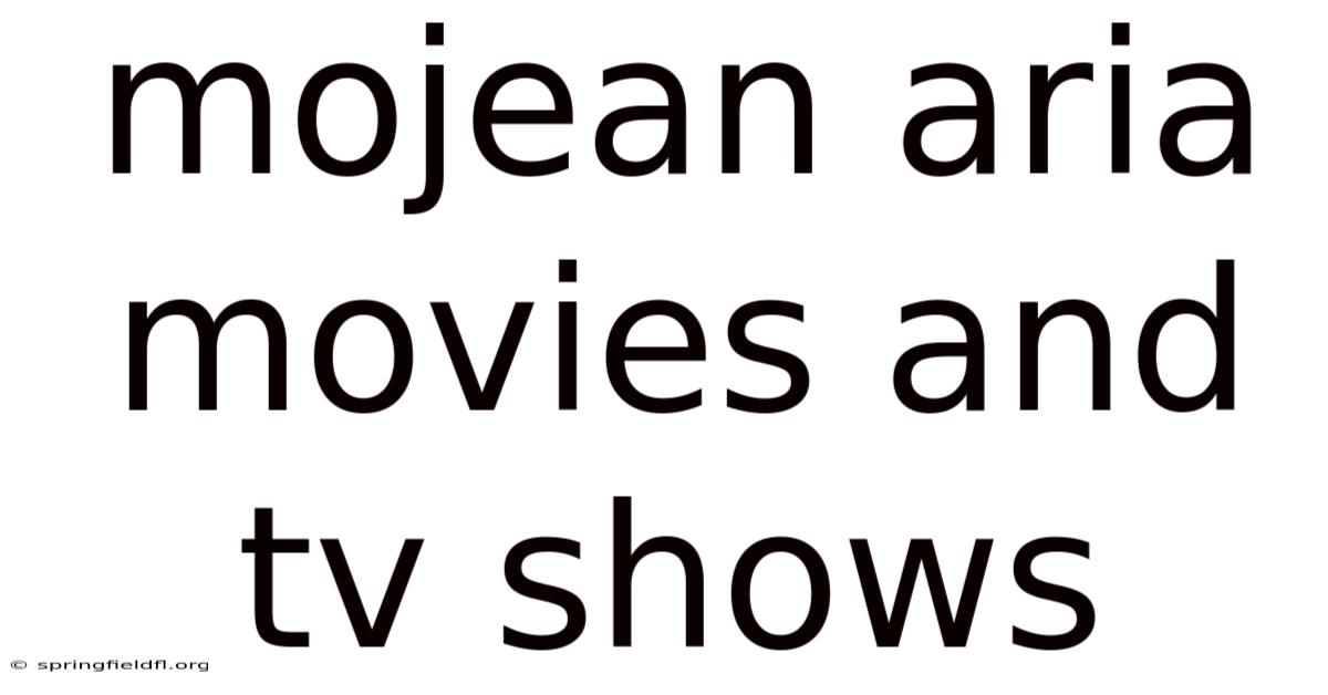 Mojean Aria Movies And Tv Shows