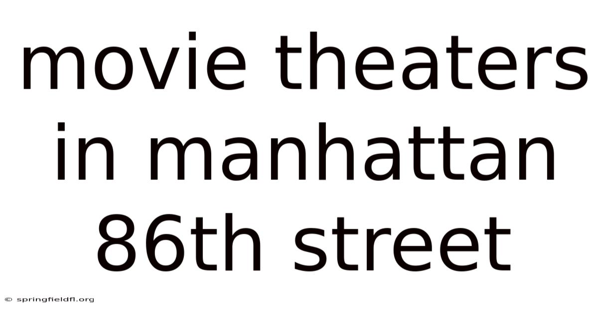 Movie Theaters In Manhattan 86th Street