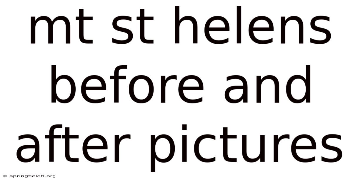 Mt St Helens Before And After Pictures