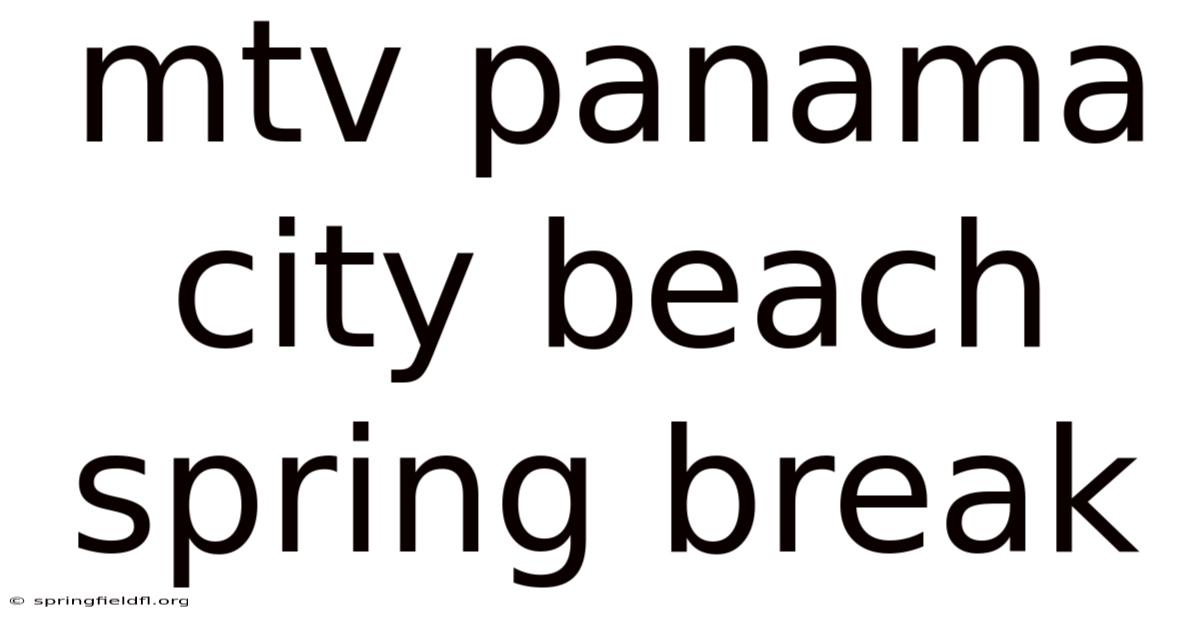 Mtv Panama City Beach Spring Break