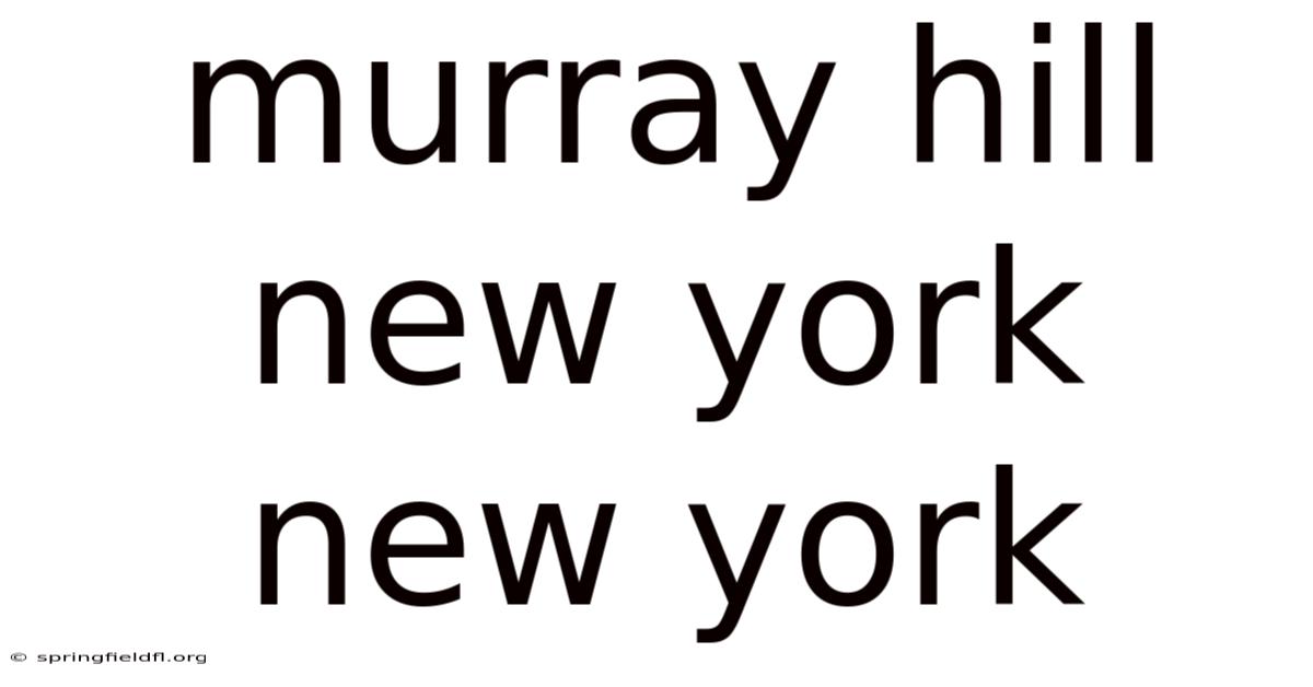 Murray Hill New York New York