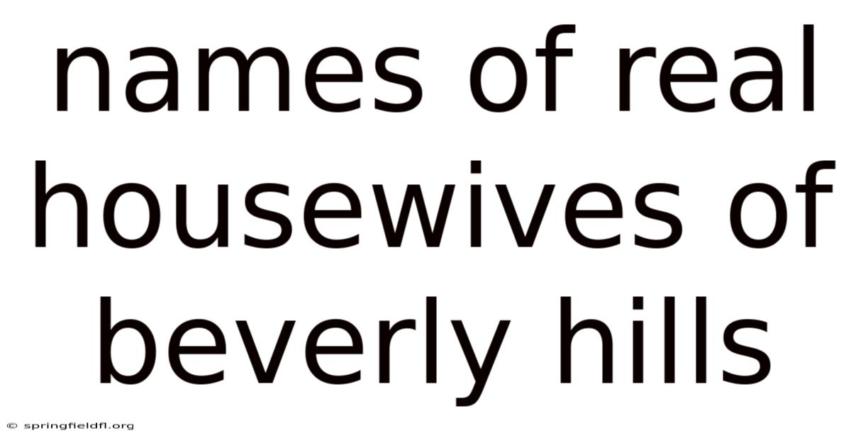Names Of Real Housewives Of Beverly Hills
