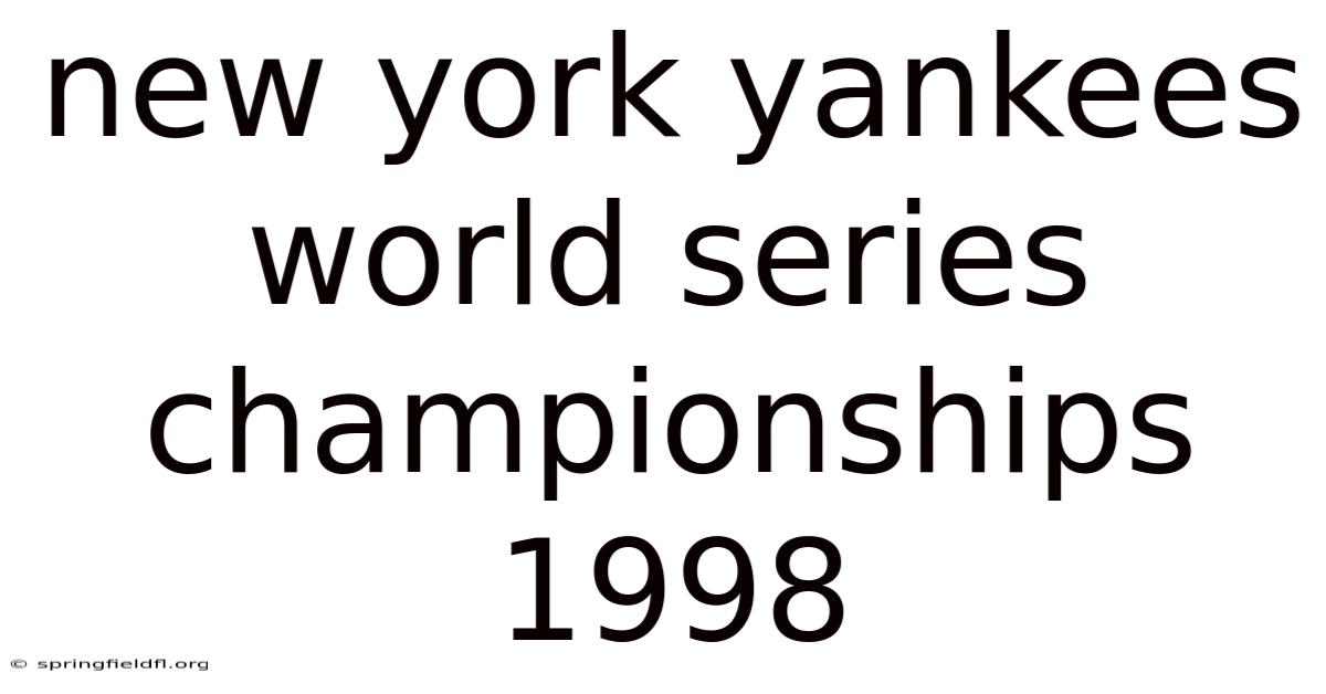 New York Yankees World Series Championships 1998