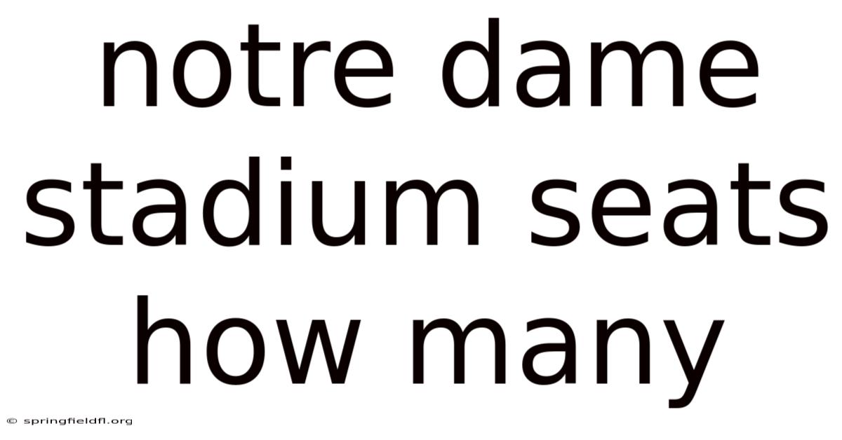 Notre Dame Stadium Seats How Many