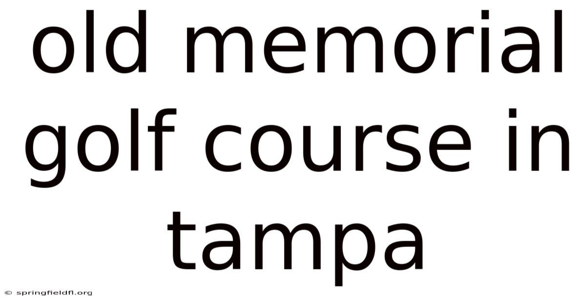 Old Memorial Golf Course In Tampa