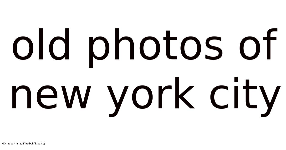 Old Photos Of New York City