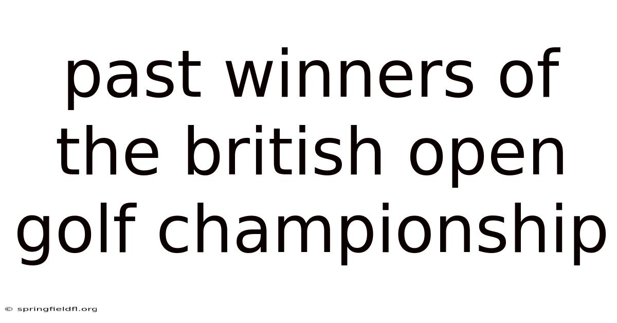 Past Winners Of The British Open Golf Championship