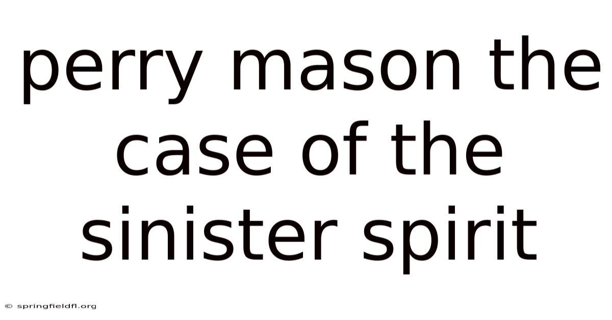 Perry Mason The Case Of The Sinister Spirit