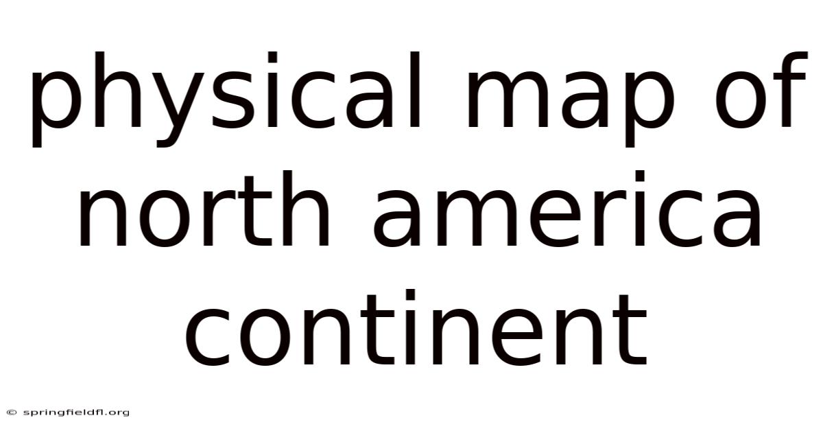 Physical Map Of North America Continent