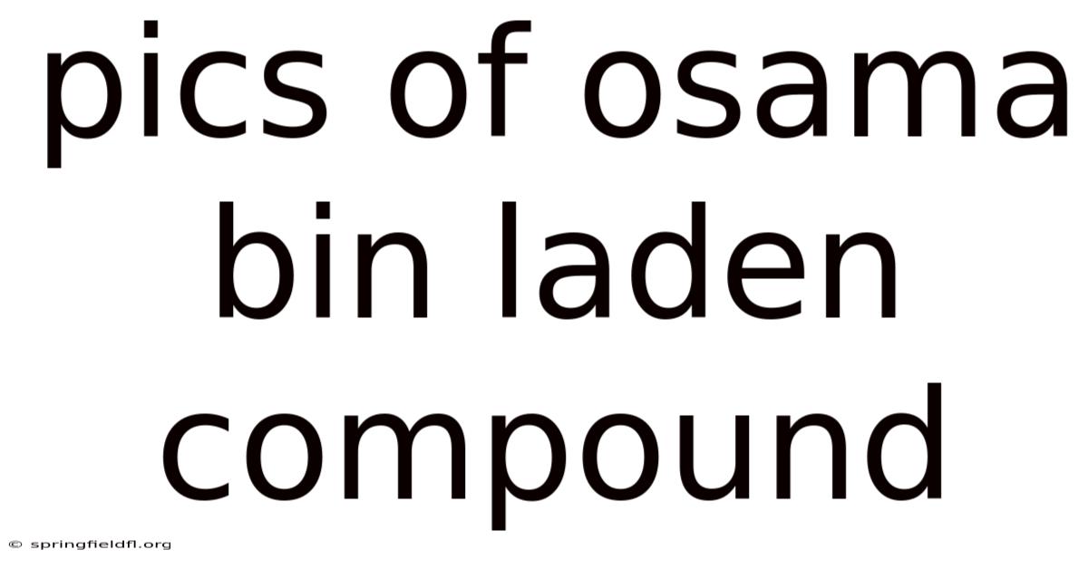 Pics Of Osama Bin Laden Compound