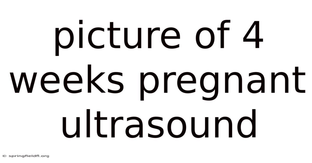 Picture Of 4 Weeks Pregnant Ultrasound